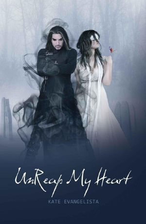 [The Reaper Series 02] • Unreap My Heart (The Reaper Series)